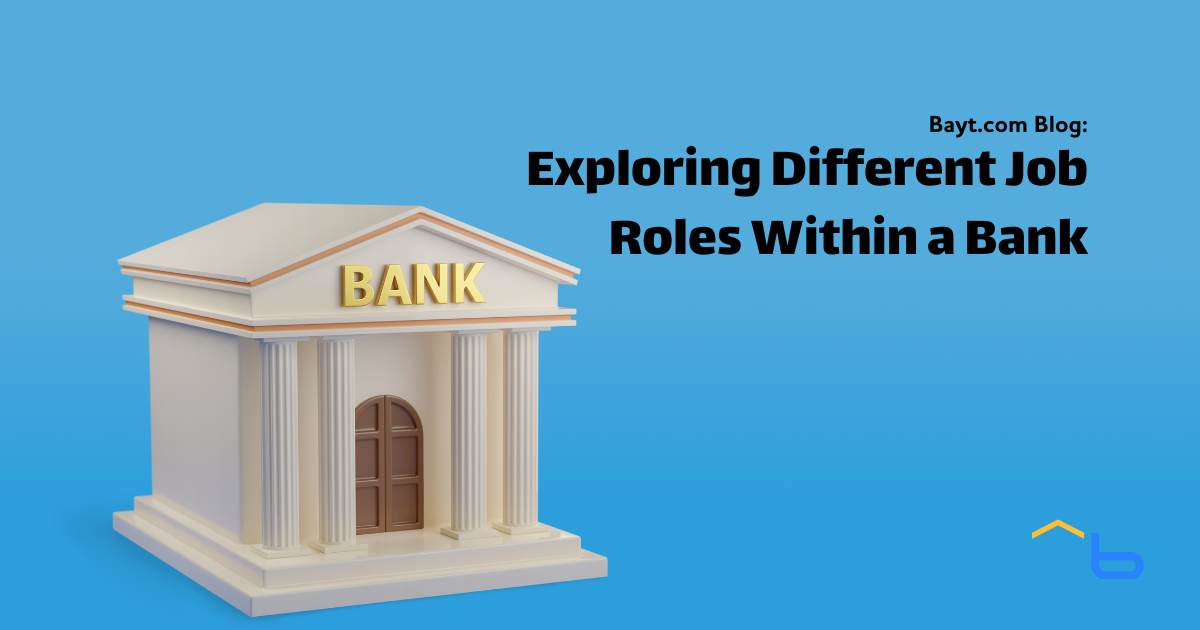 Exploring Different Job Roles Within a Bank