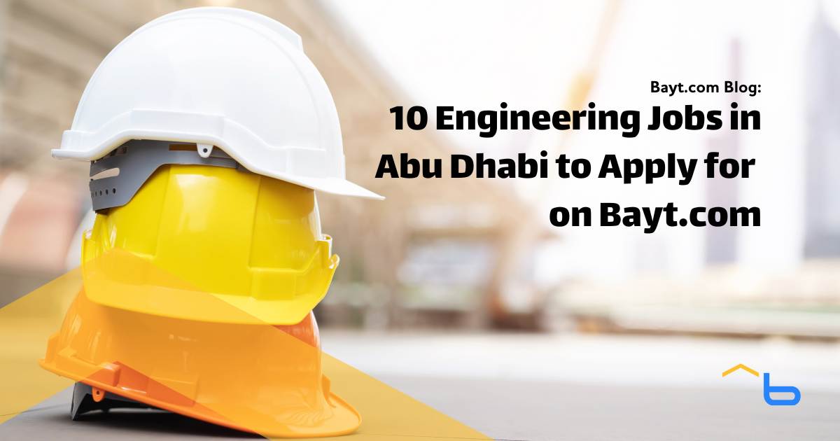 10 Engineering Jobs in Abu Dhabi to Apply for on Bayt.com (Jan 2024)