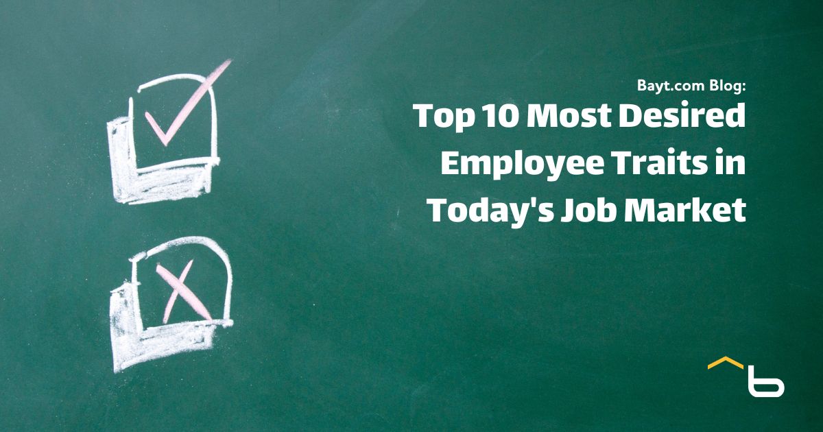 Top 10 Most Desired Employee Traits in Today's Job Market