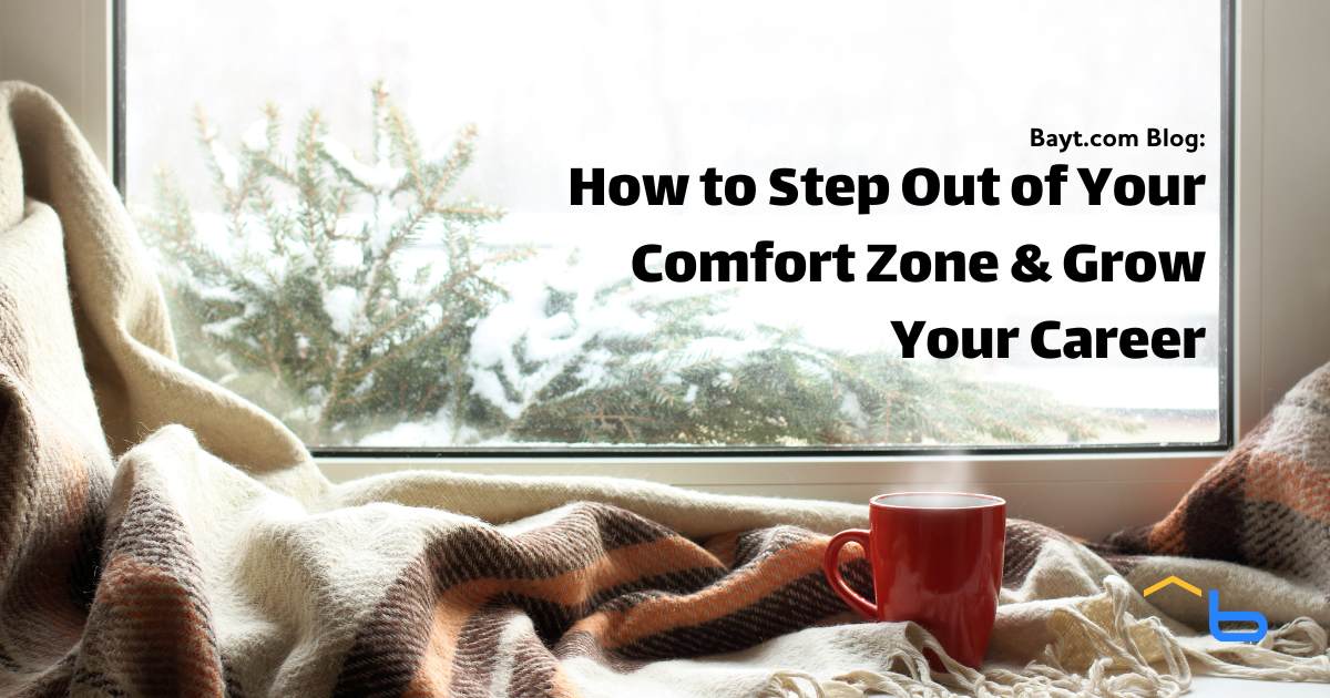 How to Step Out of Your Comfort Zone & Grow Your Career