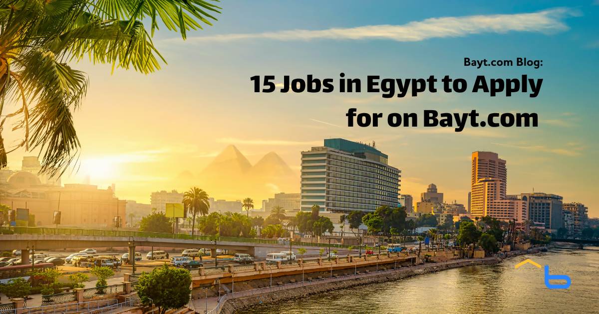 15 Jobs in Egypt to Apply for on Bayt.com (June 2024)