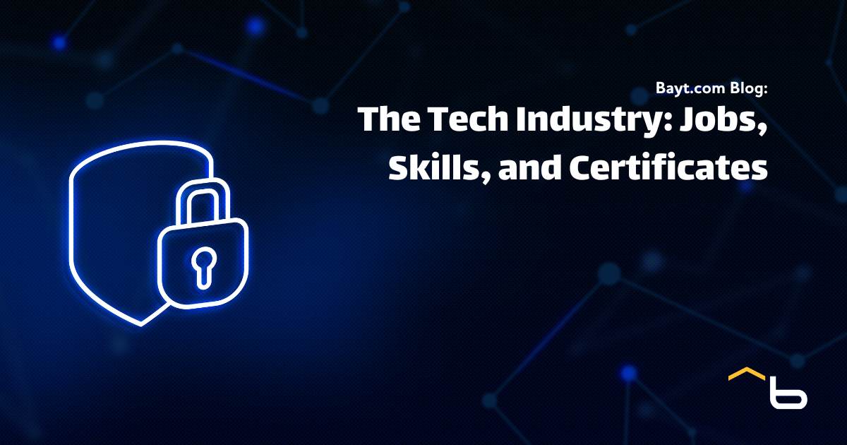 The Tech Industry: Jobs, Skills, and Certificates