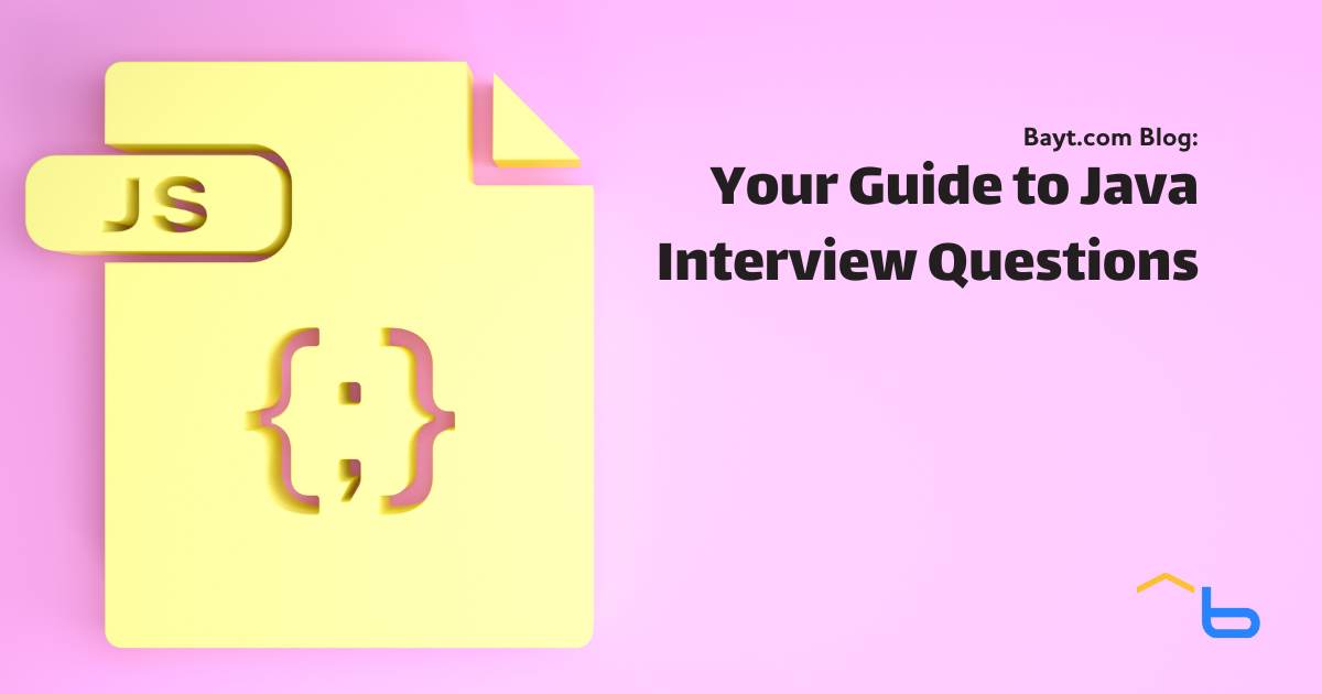 Your Guide to Basic Java Interview Questions