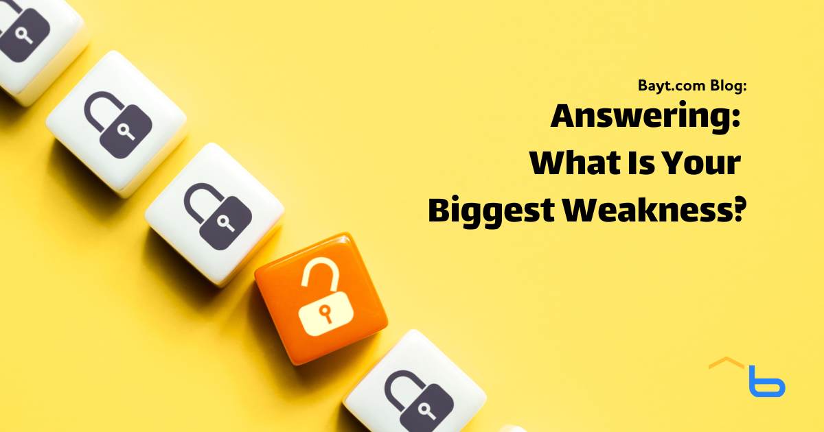 Answering: What Is Your Biggest Weakness?