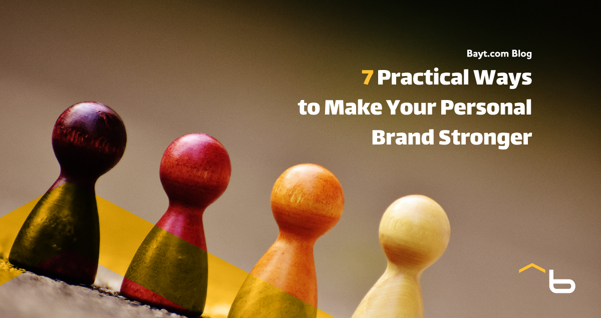 7 Practical Ways to Make Your Personal Brand Stronger