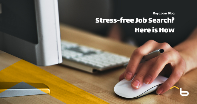 Stress-free Job Search? Here Is How